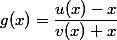 g(x) = \dfrac{u(x)-x}{v(x)+x}